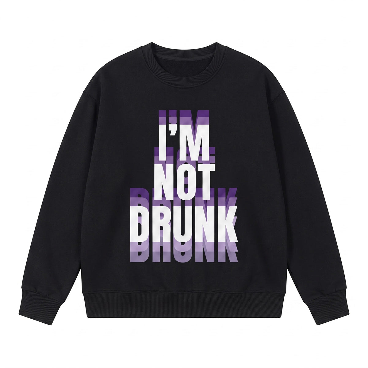 I’m Not Drunk Shirt — Funny Drinking Quote T-Shirt — Sweatshirt & Hoodie — Sarcastic Party Graphic T - Custom Fan Apparel Image 4