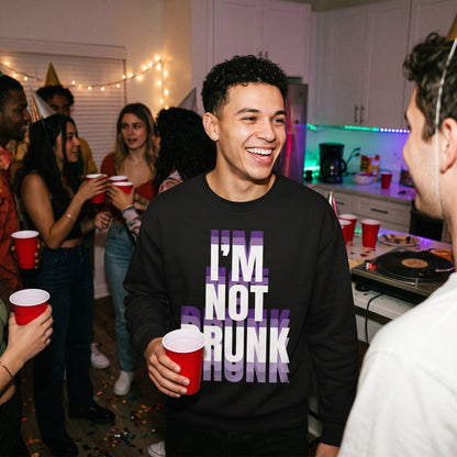 I’m Not Drunk Shirt — Funny Drinking Quote T-Shirt — Sweatshirt & Hoodie — Sarcastic Party Graphic T - Custom Fan Apparel Image 3